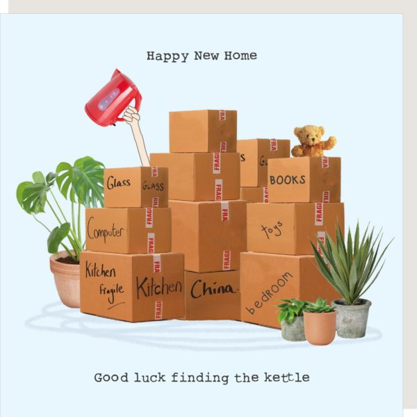 Happy new home greetings card with lots of cardboard boxes and the message "good luck finding the kettle".