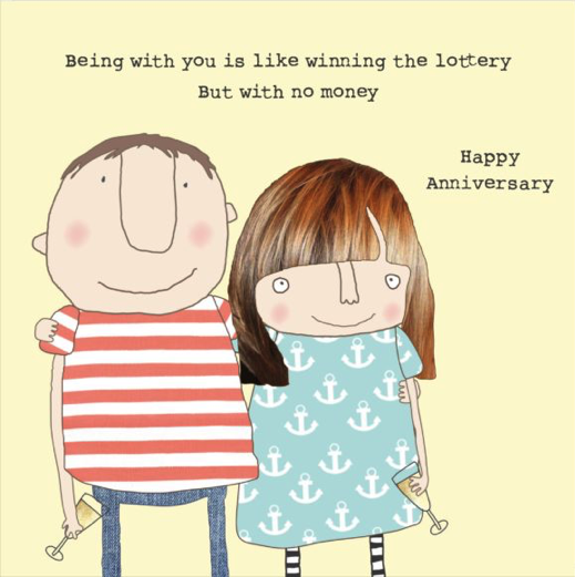Anniversary card with a couple and the message "Being with you is like winning the lottery, but with no money, happy anniversary".