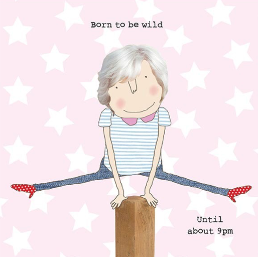 Greetings card with a Grandma jumping over a fencepost and the caption "Born to be wild... until about 9pm."