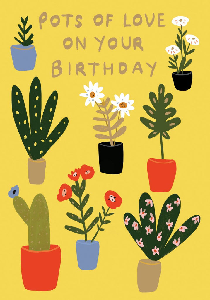 Bright yellow happy birthday card with lots of houseplants and the message "pots of love on your birthday".